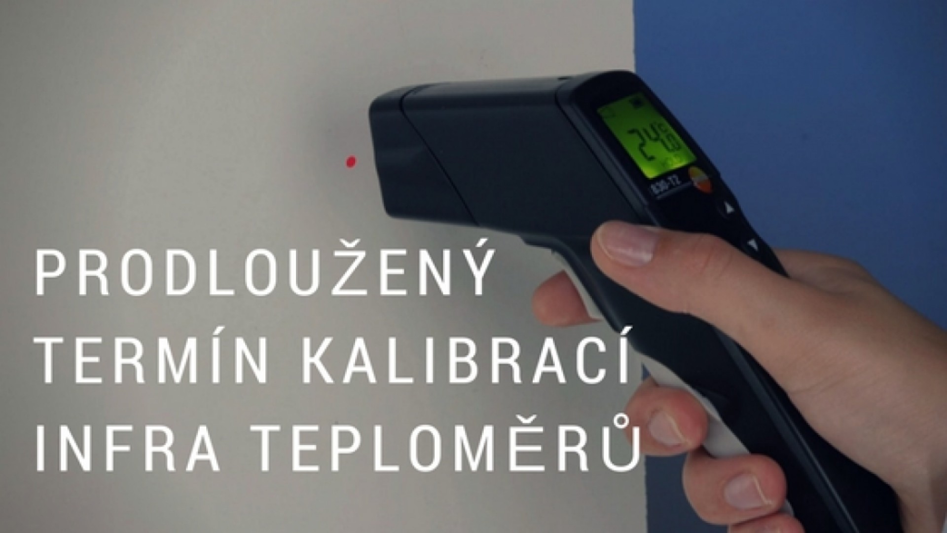 Prodloužený termín kalibrací infra teploměrů